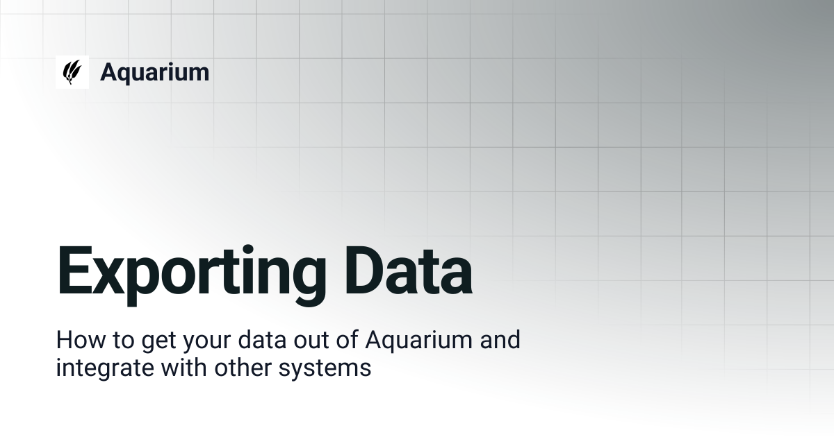 Exporting Data | Aquarium